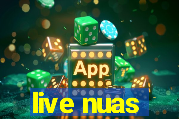 live nuas